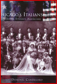  Chicago's Italians. Immigrants, Ethnics, Americans