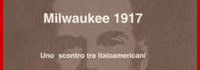 Milwaukee 1917. Uno scontro tra italoamericani
