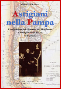 Astigiani nella Pampa. L’emigrazione dal Piemonte, dal Monferrato e dalla provincia di Asti in Argentina
