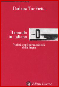 Il mondo in italiano. Varietà e usi internazionali della lingua