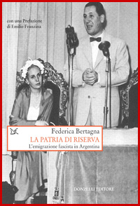 La patria di riserva. L'emigrazione fascista in Argentina 